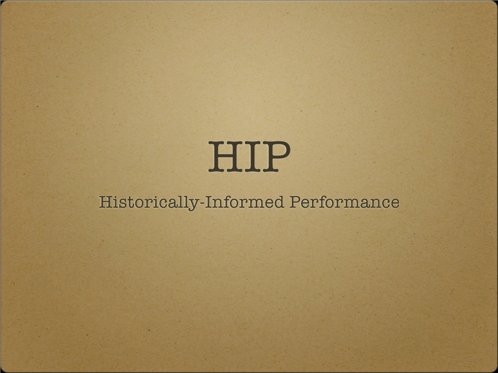 Historically-Informed Performance Background