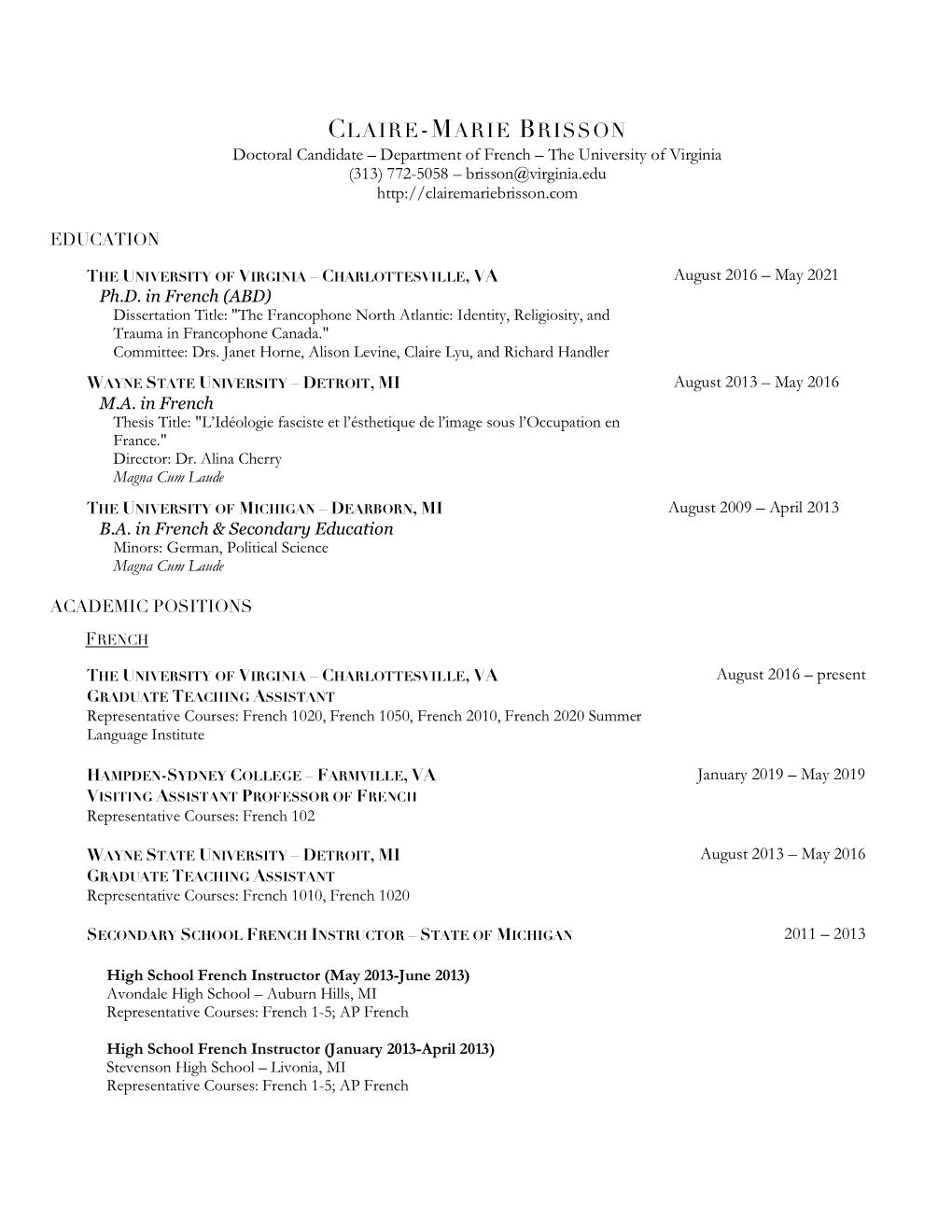 CLAIRE-MARIE BRISSON Doctoral Candidate – Department of French – the University of Virginia (313) 772-5058 – Brisson@Virginia.Edu