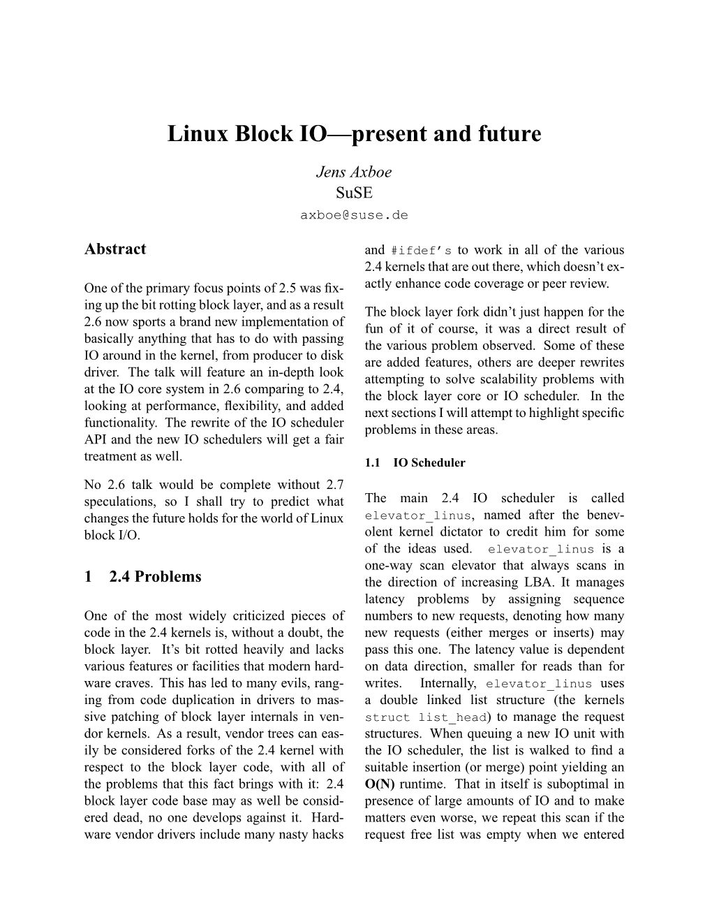 Linux Block IO—Present and Future