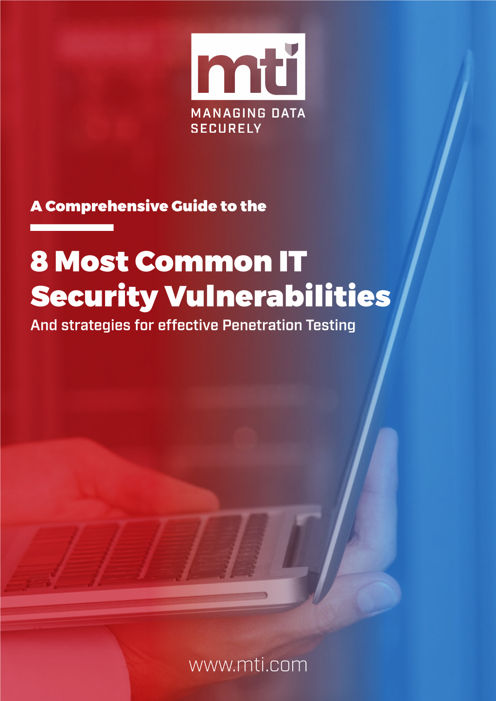 8 Most Common IT Security Vulnerabilities and Strategies for Effective Penetration Testing