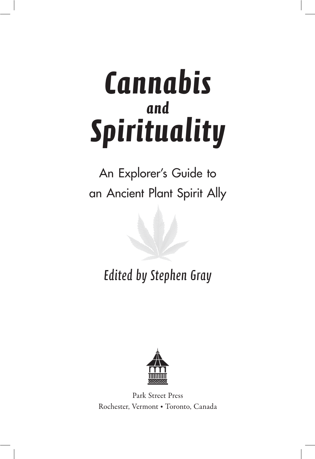 Cannabis Spirituality in Practice(S) ◆ Stephen Gray 89