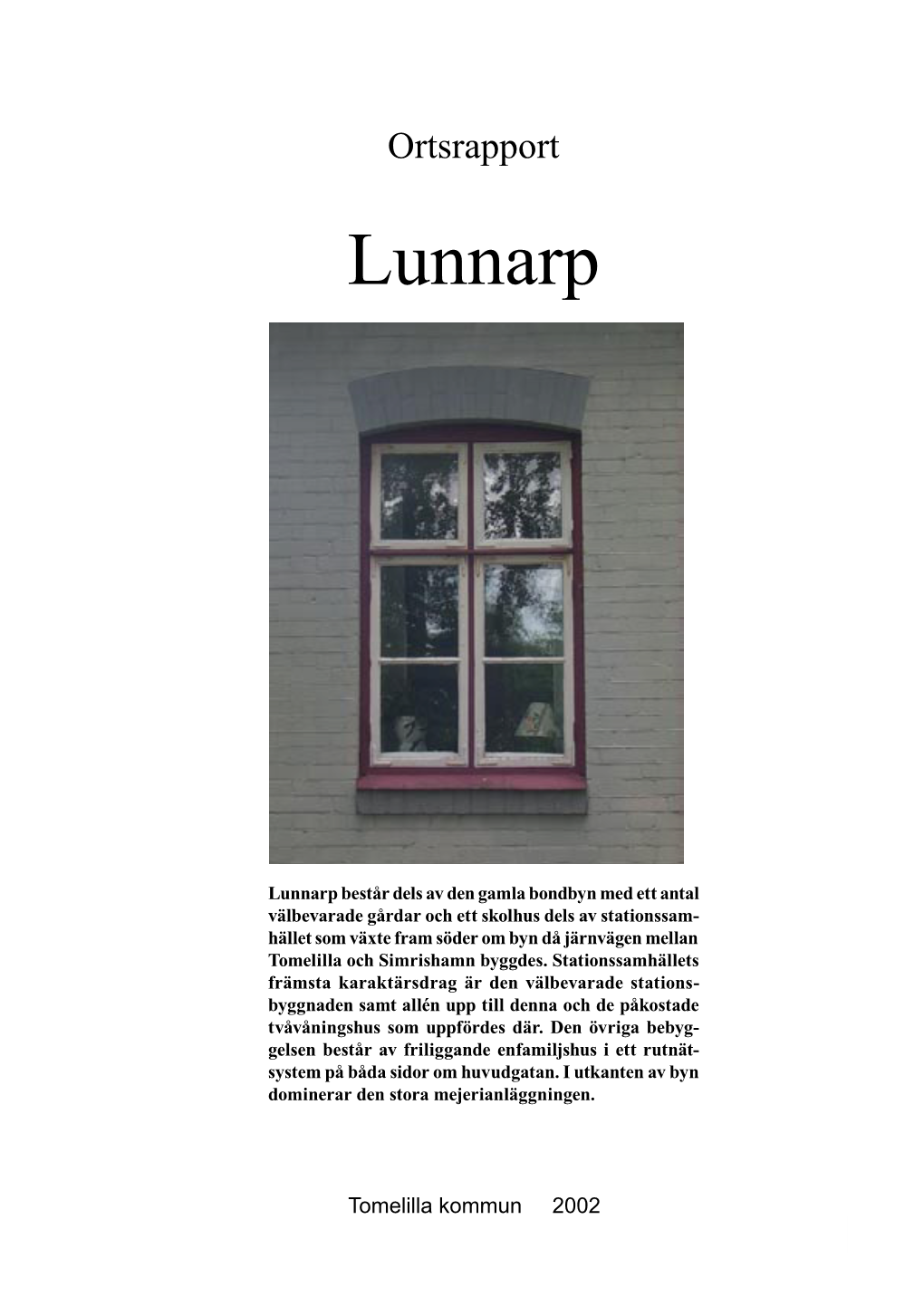 Ortsrapport Lunnarp