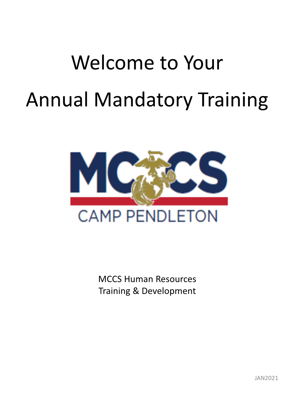 Welcome to Your Annual Mandatory Training