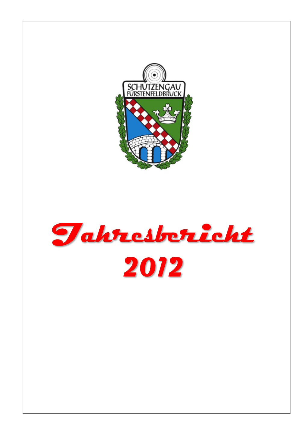 Sportbericht 2012 - Gewehr