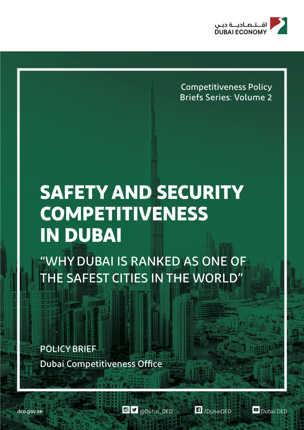 Safety and Security Competitiveness in Dubai “Why Dubai Is Ranked As One of the Safest Cities in the World”