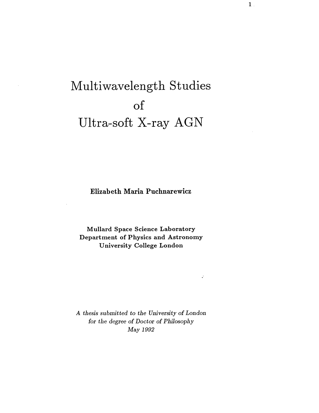 Multiwavelength Studies of Ultra-Soft X-Ray AGN