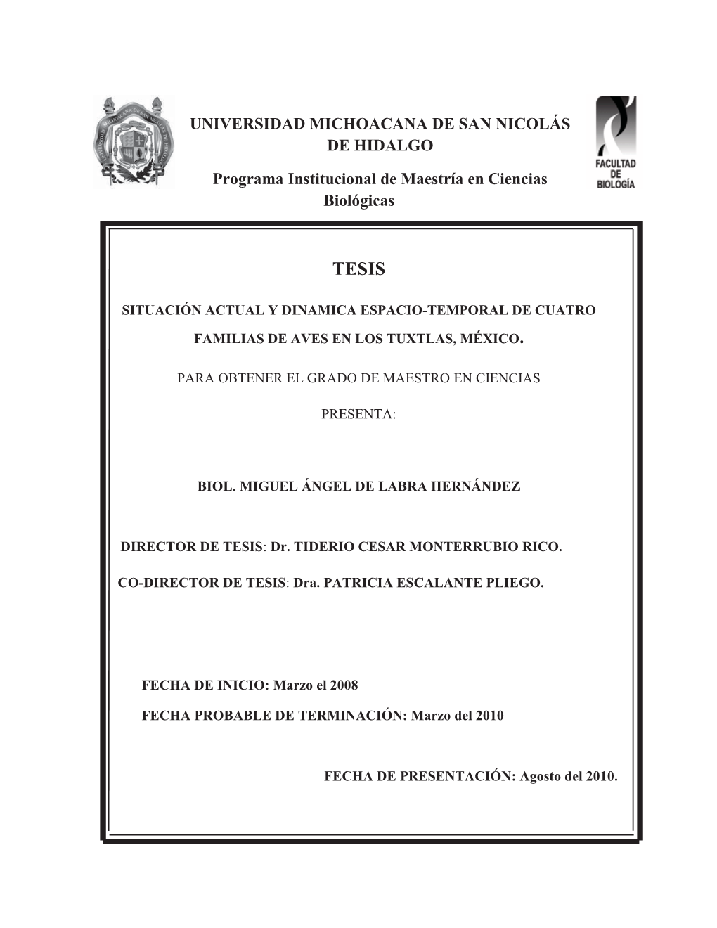 Situación Actual Y Dinamica Espacio-Temporal De Cuatro Familias De Aves En Los Tuxtlas, México