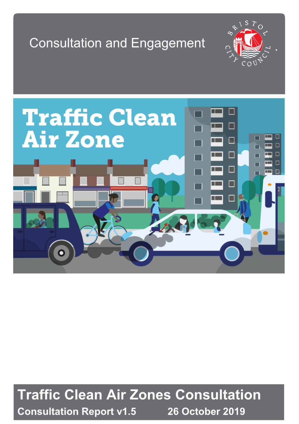 Traffic Clean Air Zones Consultation Consultation Report V1.5 26 October 2019