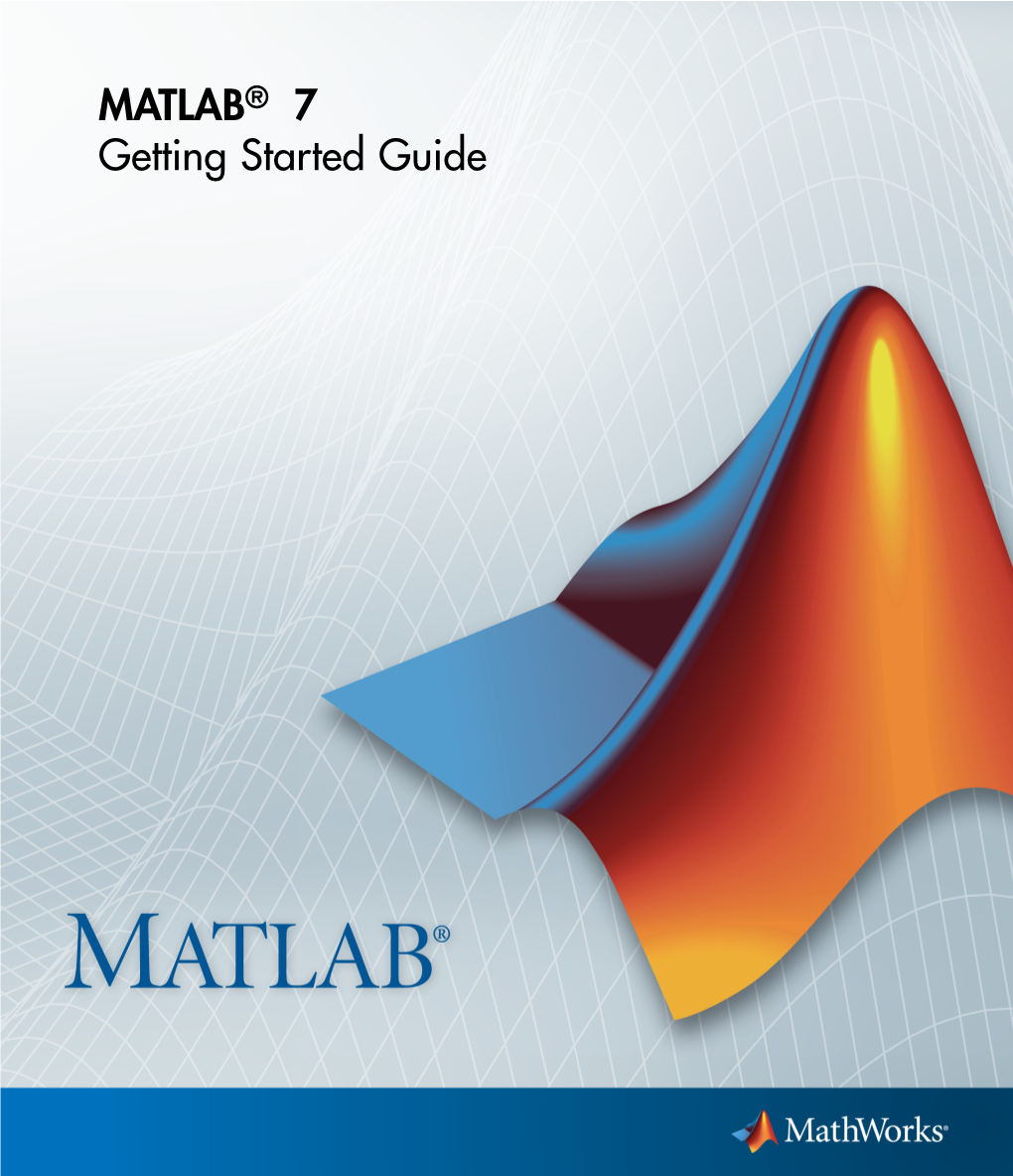 MATLAB® 7 Getting Started Guide