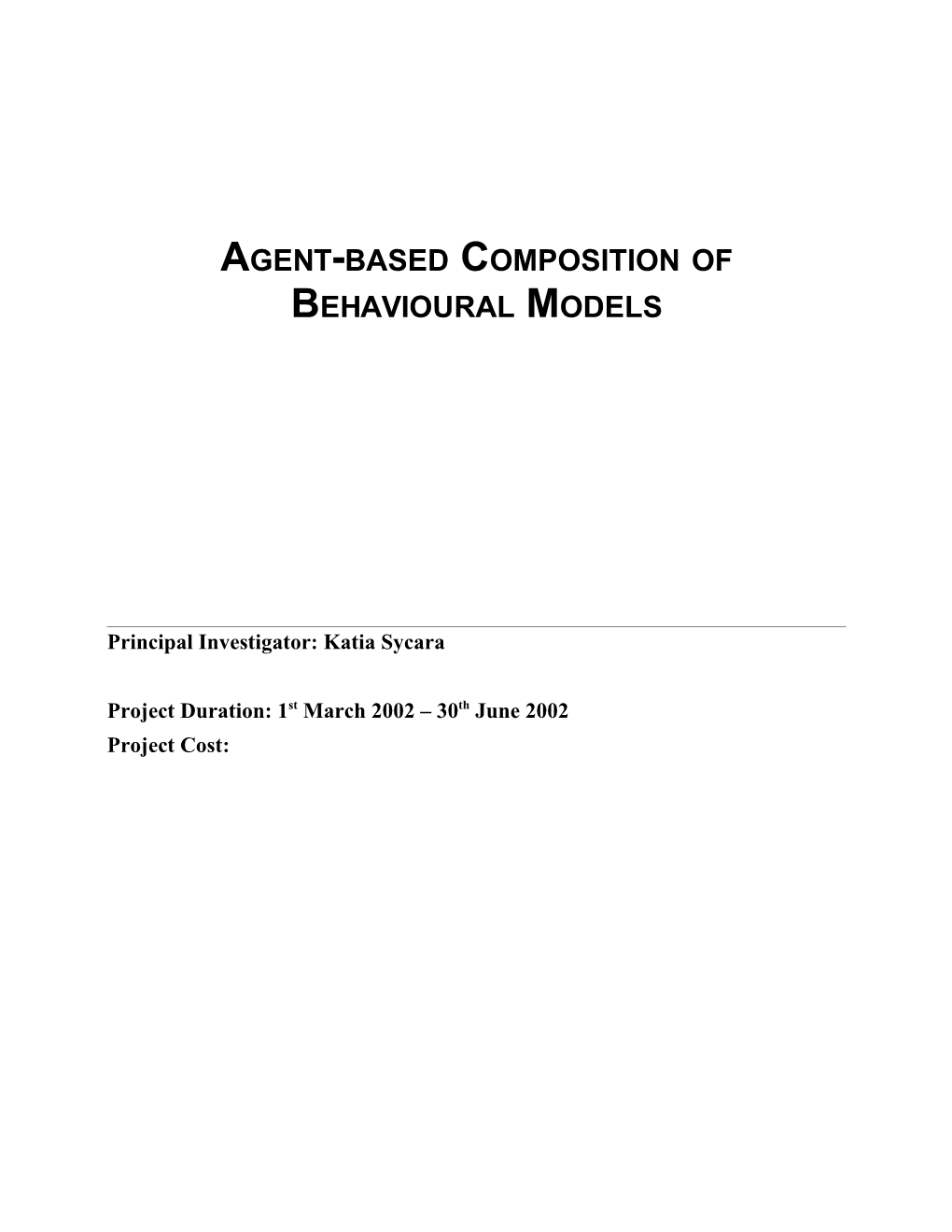 Agent-Based Composition of Behavioural Models