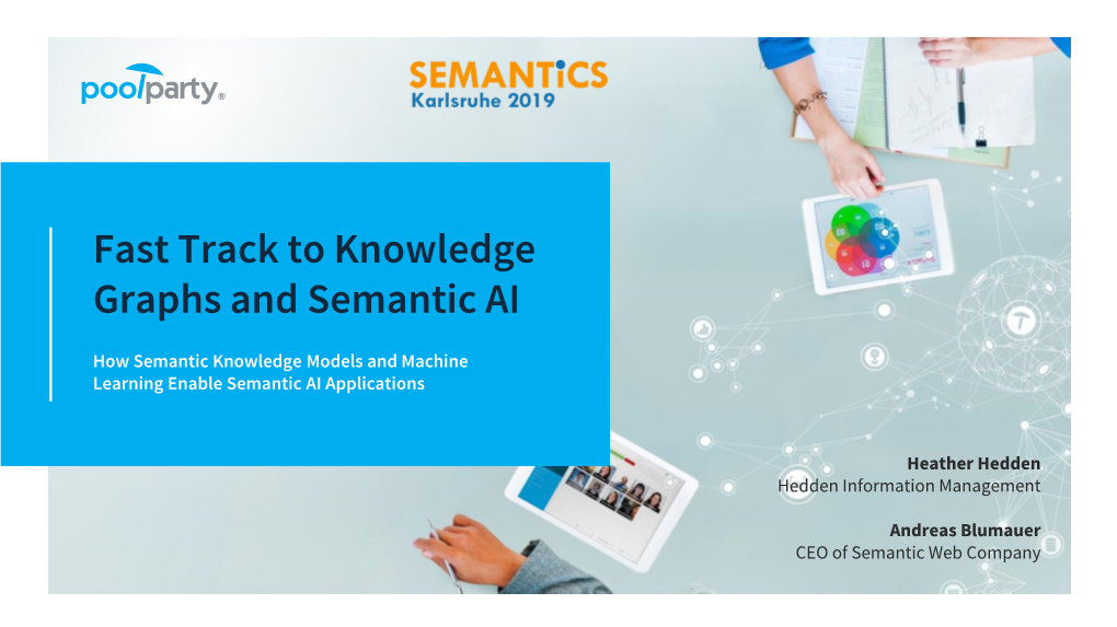 Fast Track to Knowledge Graphs and Semantic AI