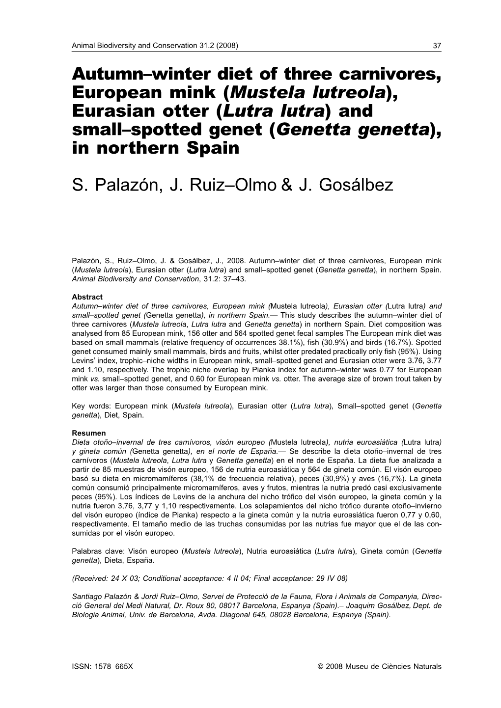 Autumn–Winter Diet of Three Carnivores, European Mink (Mustela Lutreola), Eurasian Otter (Lutra Lutra) and Small–Spotted Genet (Genetta Genetta), in Northern Spain