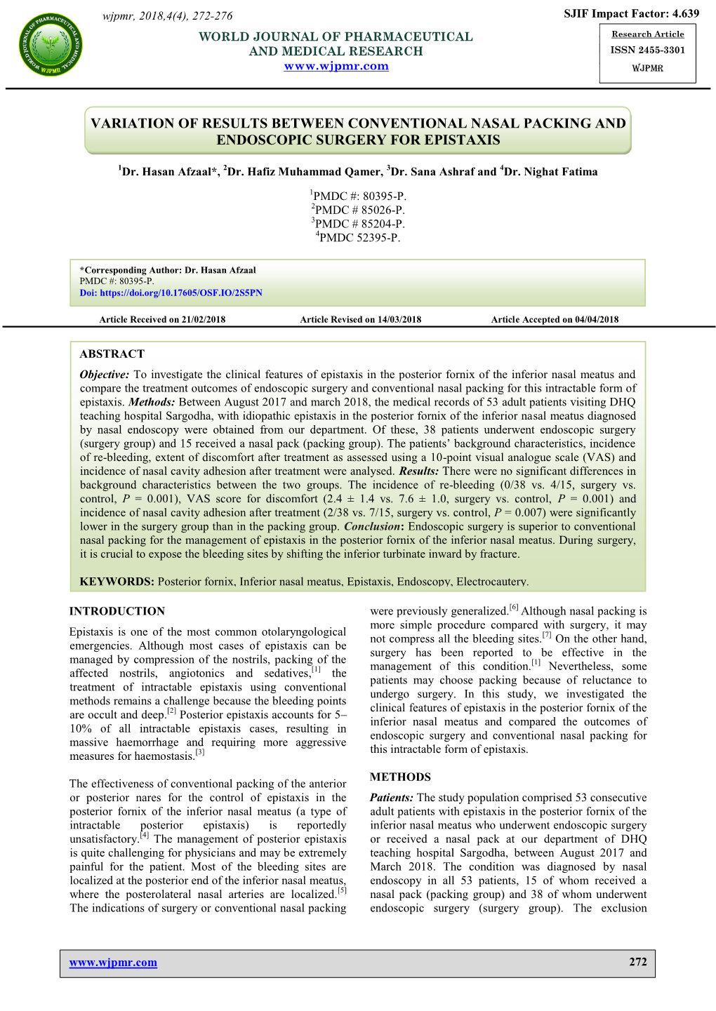 Variation of Results Between Conventional Nasal Packing and Endoscopic Surgery for Epistaxis