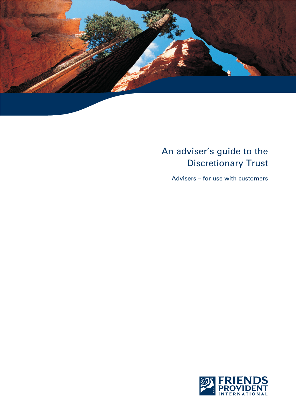 An Adviser's Guide to the Discretionary Trust