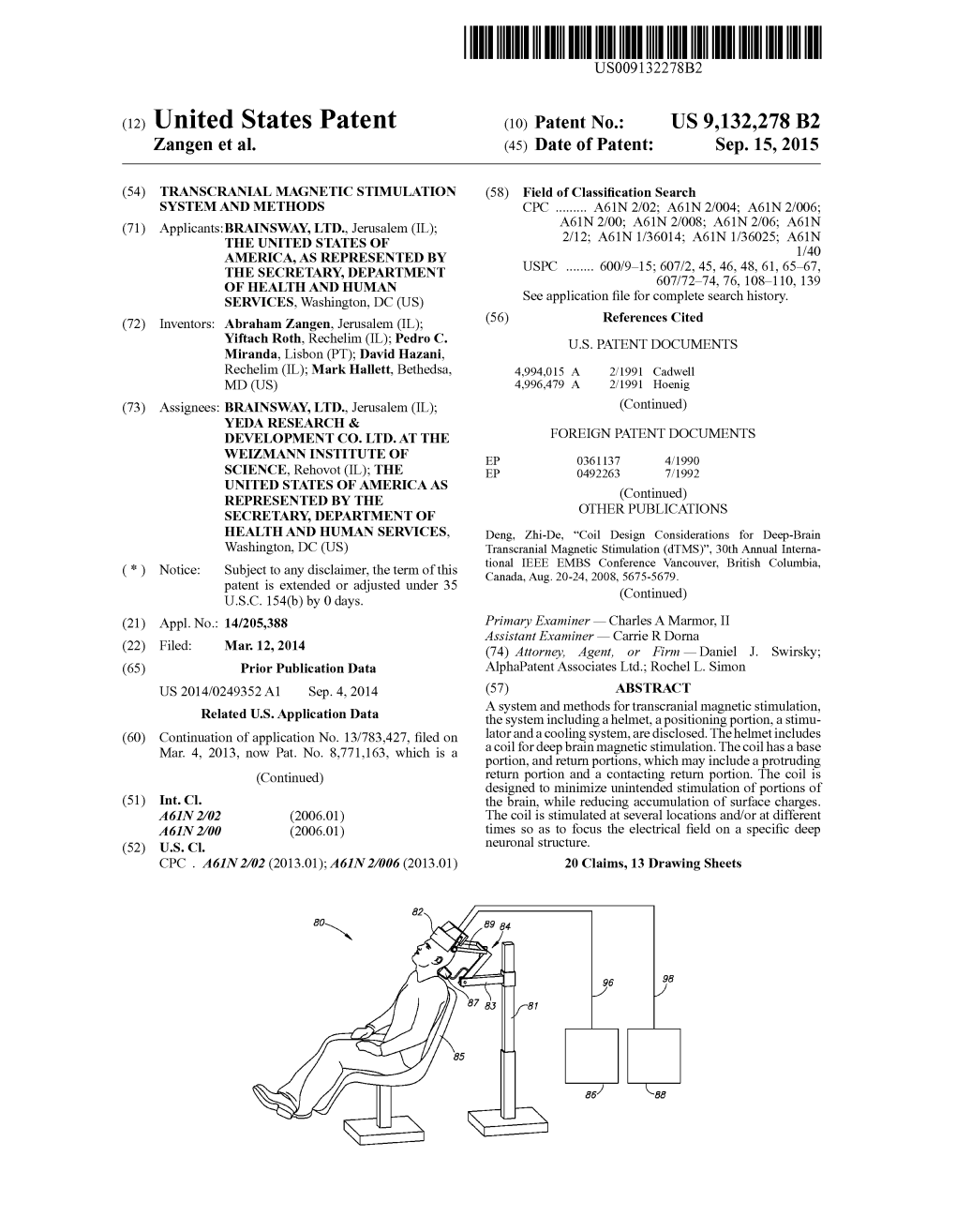 (12) United States Patent (10) Patent No.: US 9,132,278 B2 Zangen Et Al
