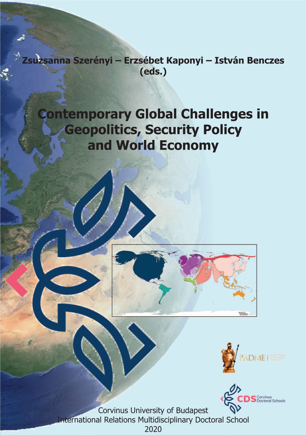 Contemporary Global Challenges in Geopolitics, Security Policy and World Economy