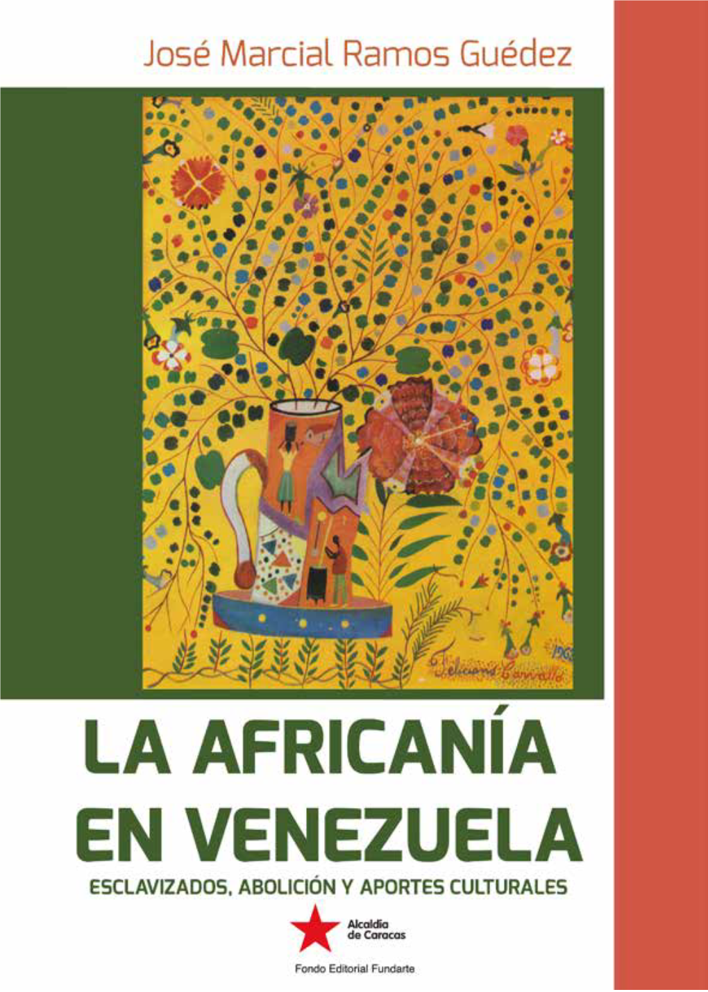 La Africanía En Venezuela Esclavizados, Abolición Y Aportes Culturales