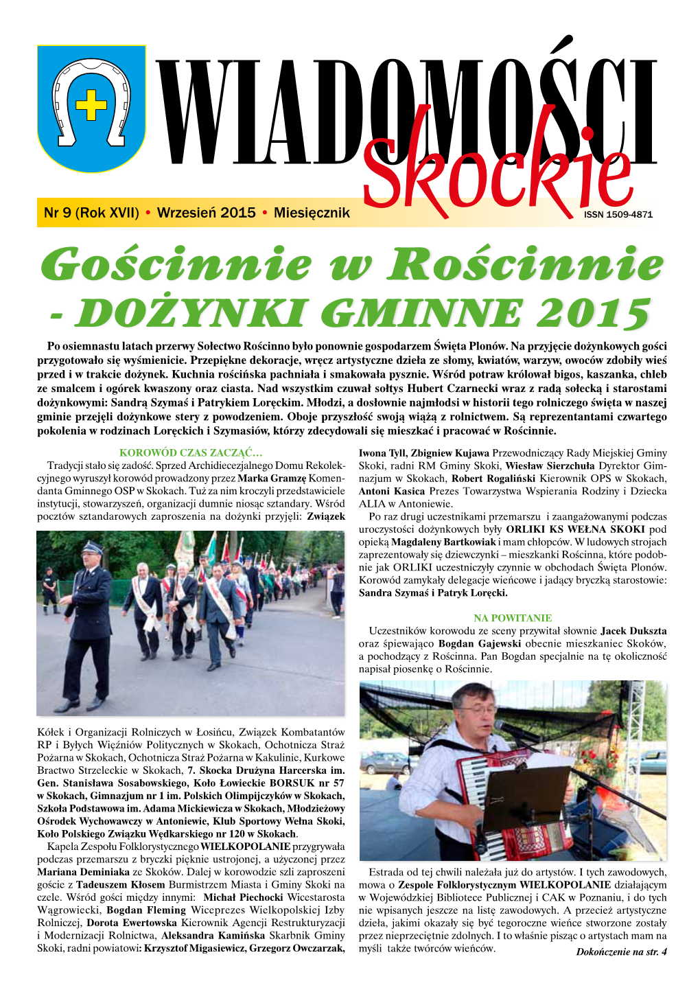 Gościnnie W Rościnnie - Dożynki Gminne 2015 Po Osiemnastu Latach Przerwy Sołectwo Rościnno Było Ponownie Gospodarzem Święta Plonów