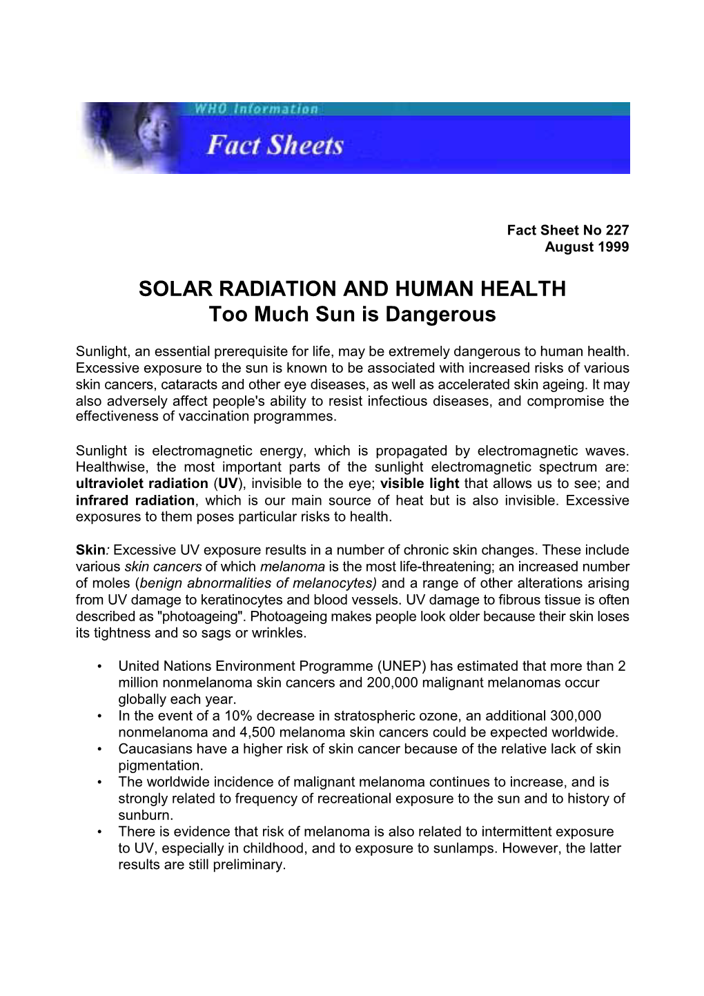 SOLAR RADIATION and HUMAN HEALTH Too Much Sun Is Dangerous