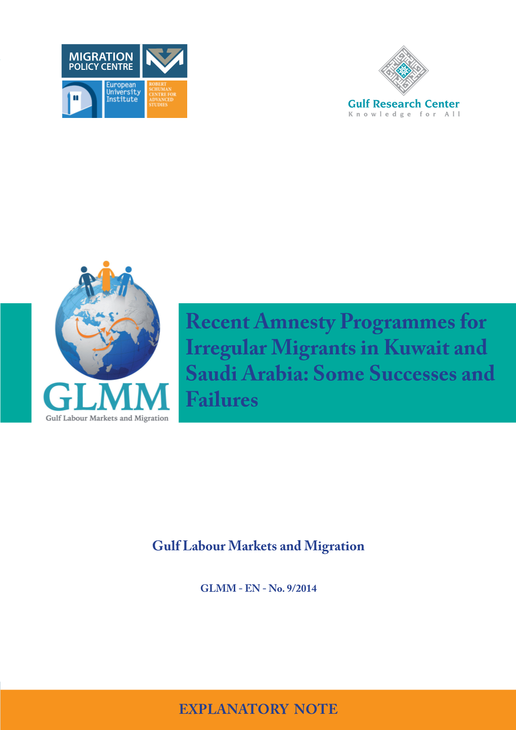 Recent Amnesty Programmes for Irregular Migrants in Kuwait and Saudi Arabia MIGRATION POLICY CENTRE