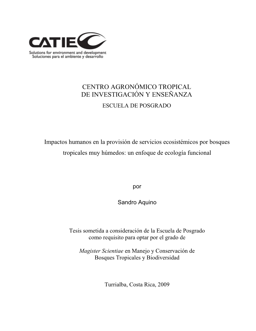 Impactos Humanos En La Provisión De Servicios Ecosistémicos Por Bosques Tropicales Muy Húmedos: Un Enfoque De Ecología Funcional