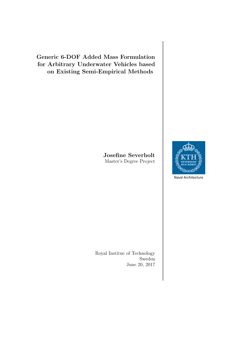 Generic 6-DOF Added Mass Formulation for Arbitrary Underwater Vehicles Based on Existing Semi-Empirical Methods