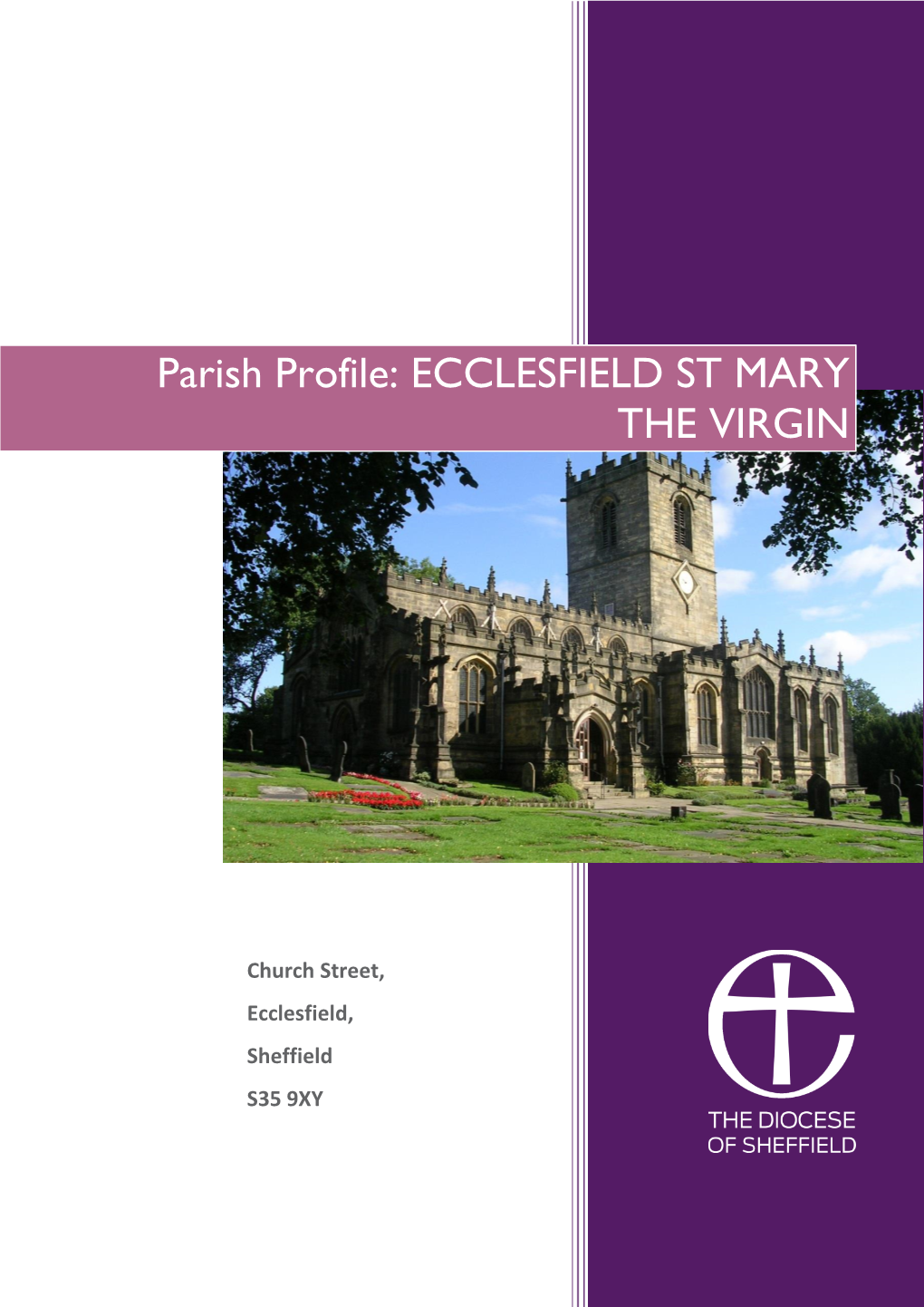 Parish Profile: ECCLESFIELD ST MARY the VIRGIN