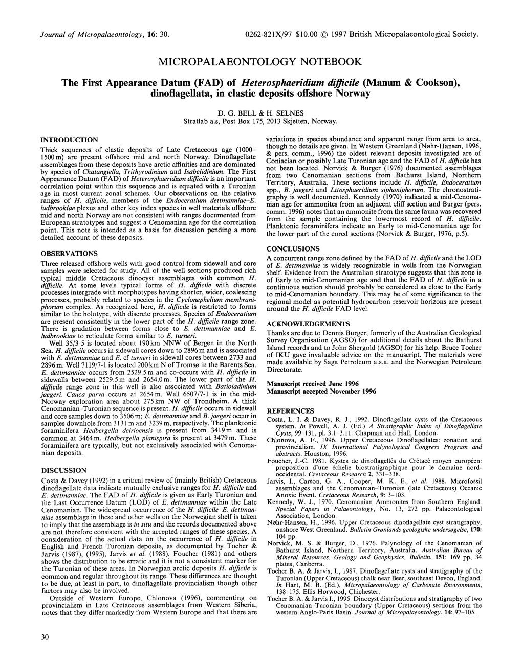 MICROPALAEONTOLOGY NOTEBOOK the First Appearance Datum (FAD) of Heterosphaeridium Dzpcile (Manum & Cookson), Dinoflagellata, in Clastic Deposits Offshore Norway