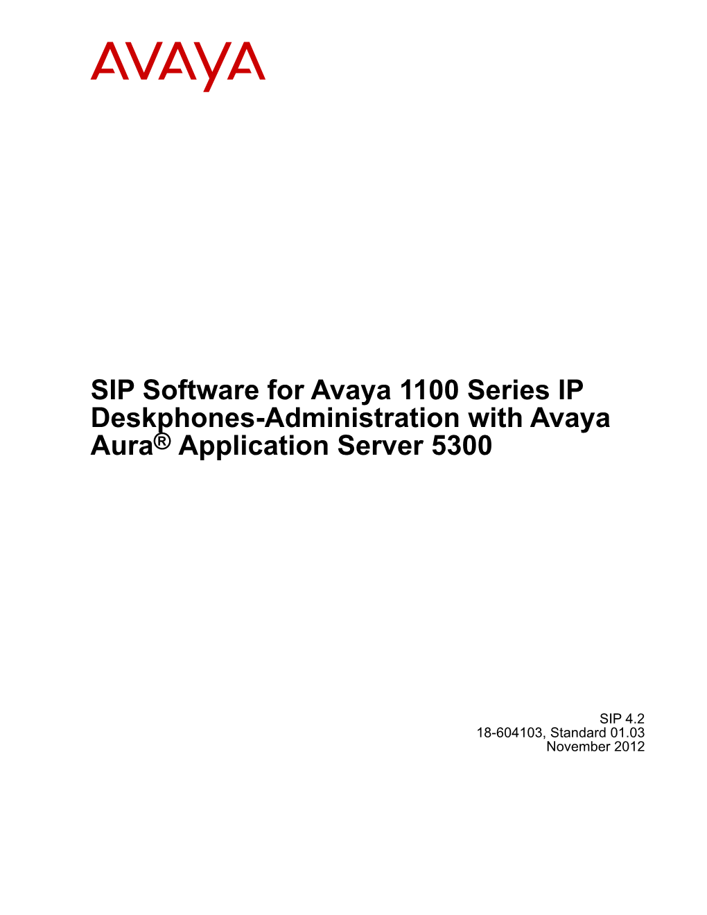 SIP Software for Avaya 1100 Series IP Deskphones-Administration with Avaya Aura® Application Server 5300