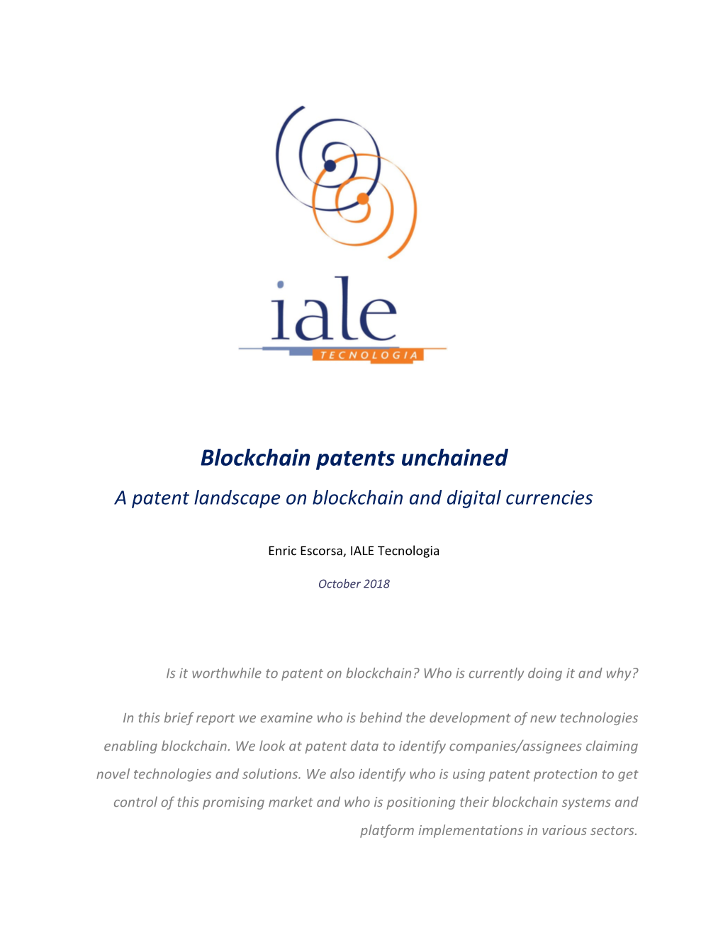 Blockchain Patents Unchained a Patent Landscape on Blockchain and Digital Currencies