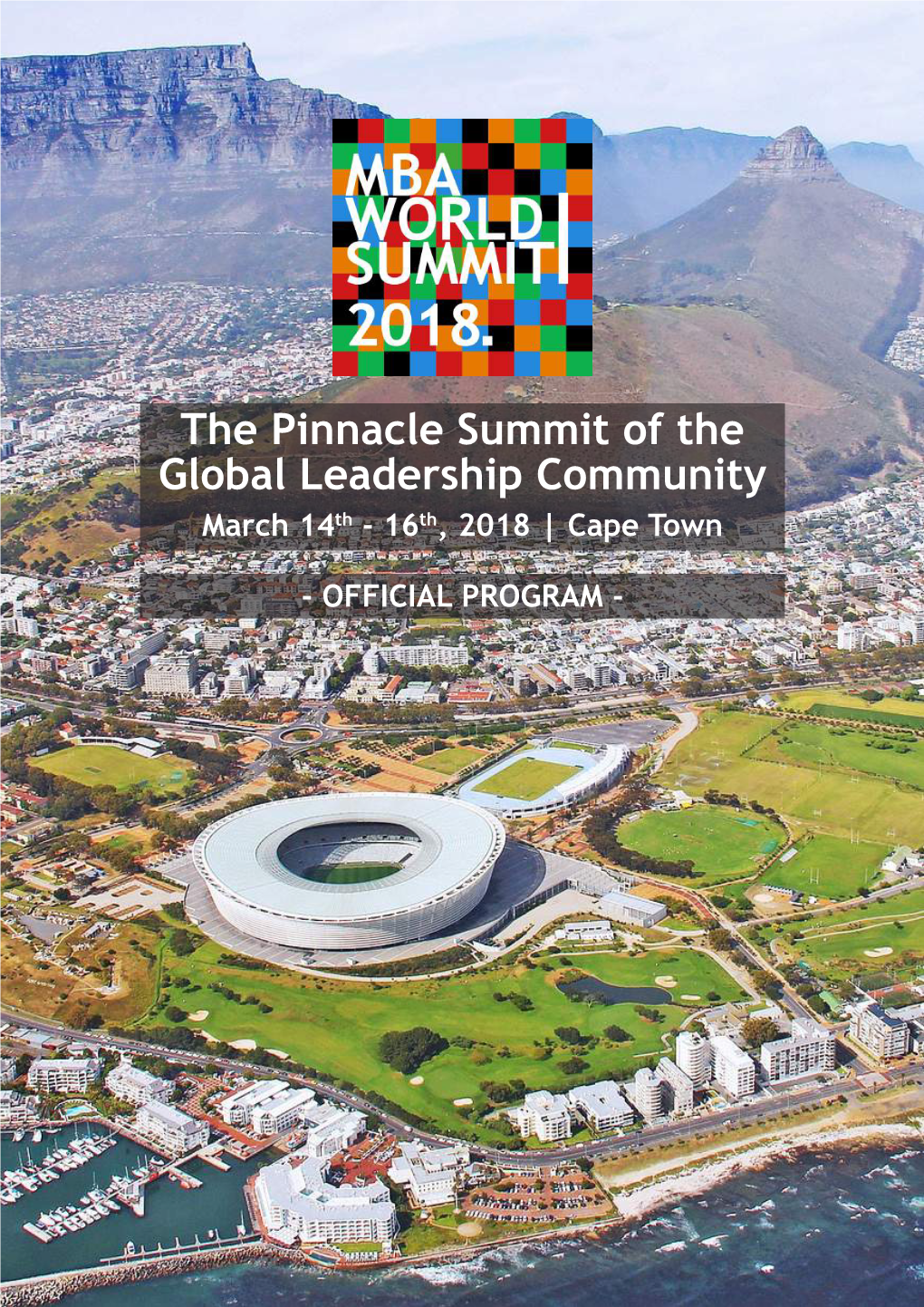 The Pinnacle Summit of the Global Leadership Community March 14Th - 16Th, 2018 | Cape Town