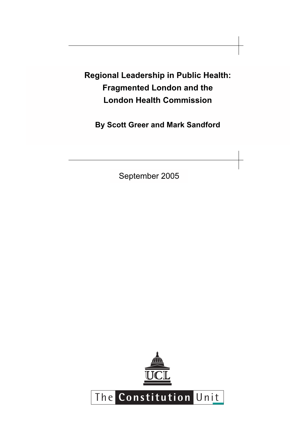 Regional Leadership in Public Health: Fragmented London and the London Health Commission