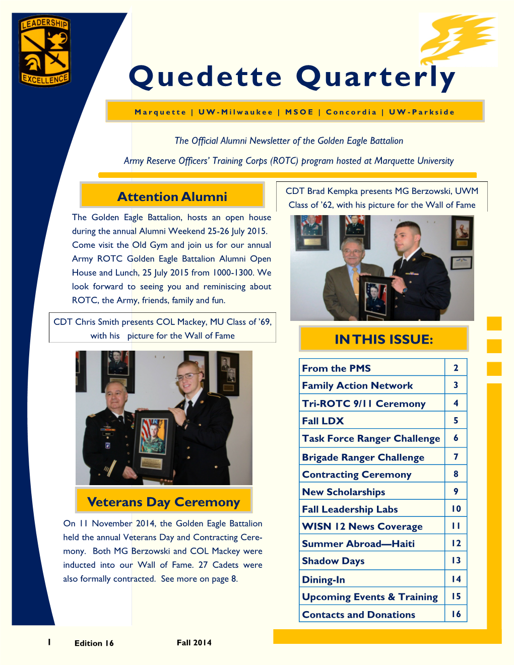 Quedette Quarterly Marquette | UW - Milwaukee | MSOE | Concordia | UW - P a R K S I D E