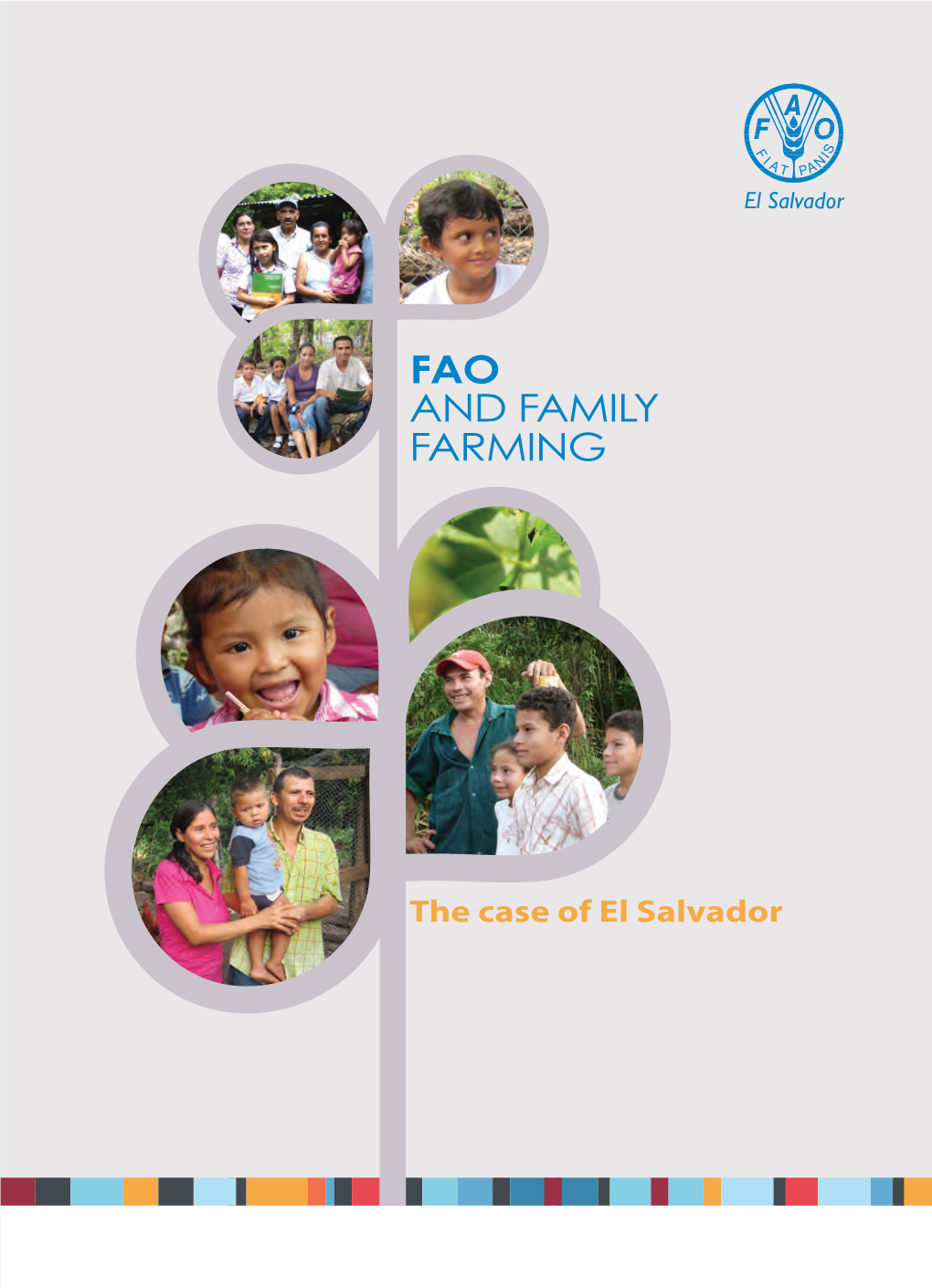 FAO and Family Farming. the Case of El Salvador