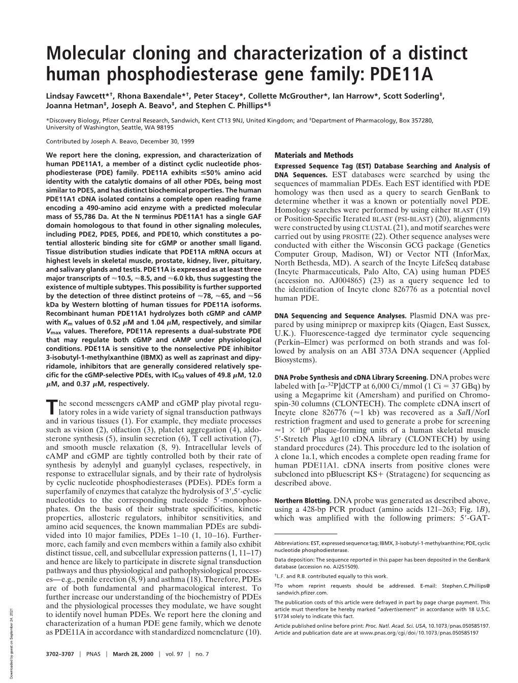 Molecular Cloning and Characterization of a Distinct Human Phosphodiesterase Gene Family: PDE11A