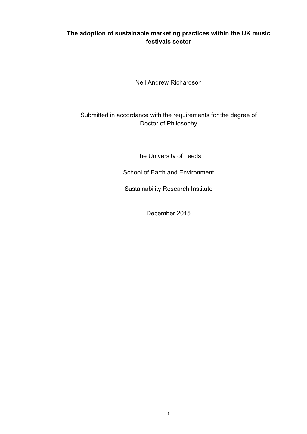 I the Adoption of Sustainable Marketing Practices Within the UK Music Festivals Sector Neil Andrew Richardson Submitted in Accor
