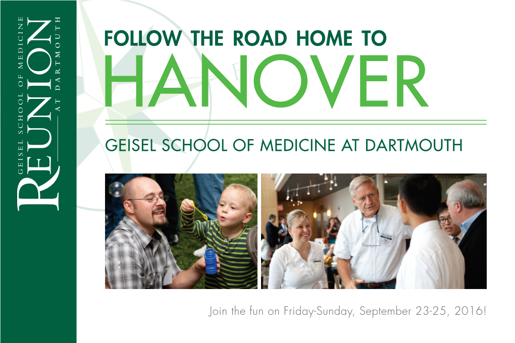 Follow the Road Home to HANOVER GEISEL SCHOOL of MEDICINE at DARTMOUTH