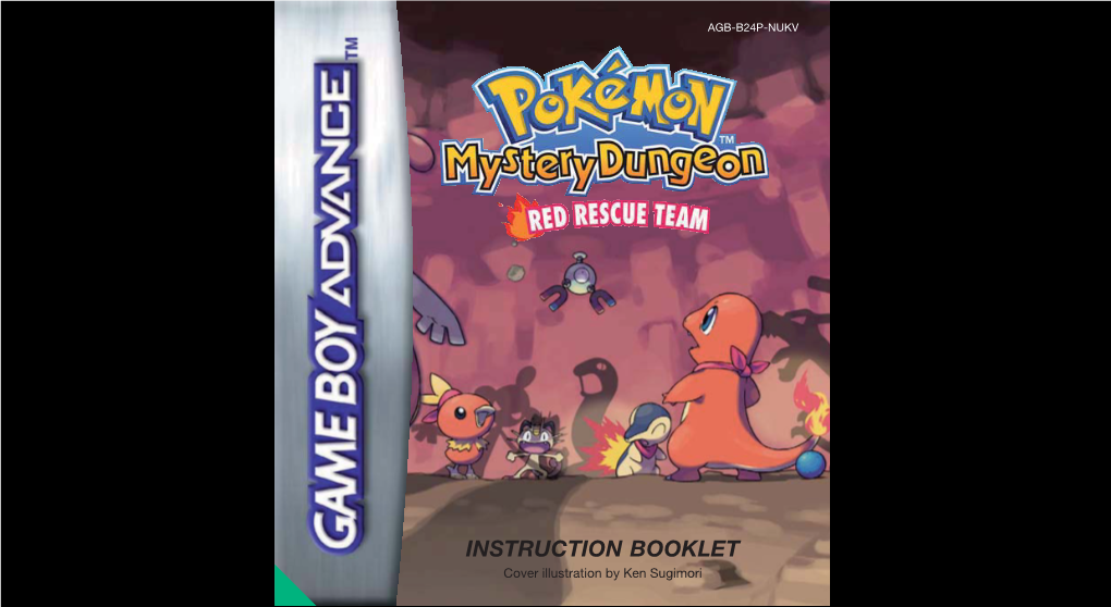 Pokémon MYSTERY DUNGEON: RED RESCUE TEAM Game Pak Into the Game Boy Advance™ and Turn the Power Displayed