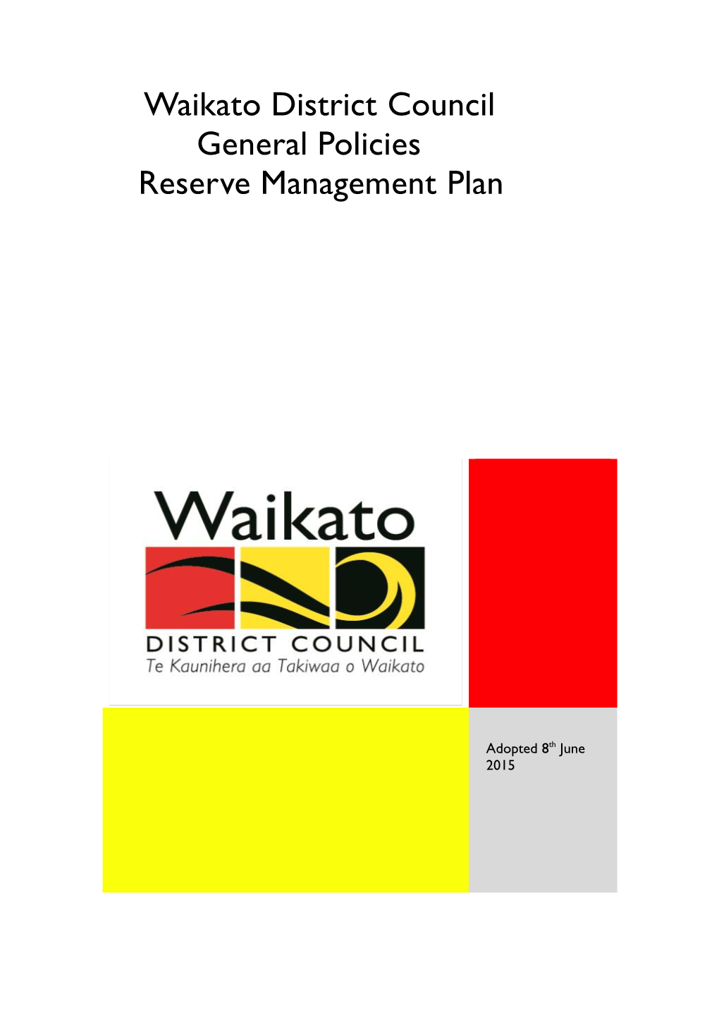 Waikato District Council General Policies Reserve Management Plan