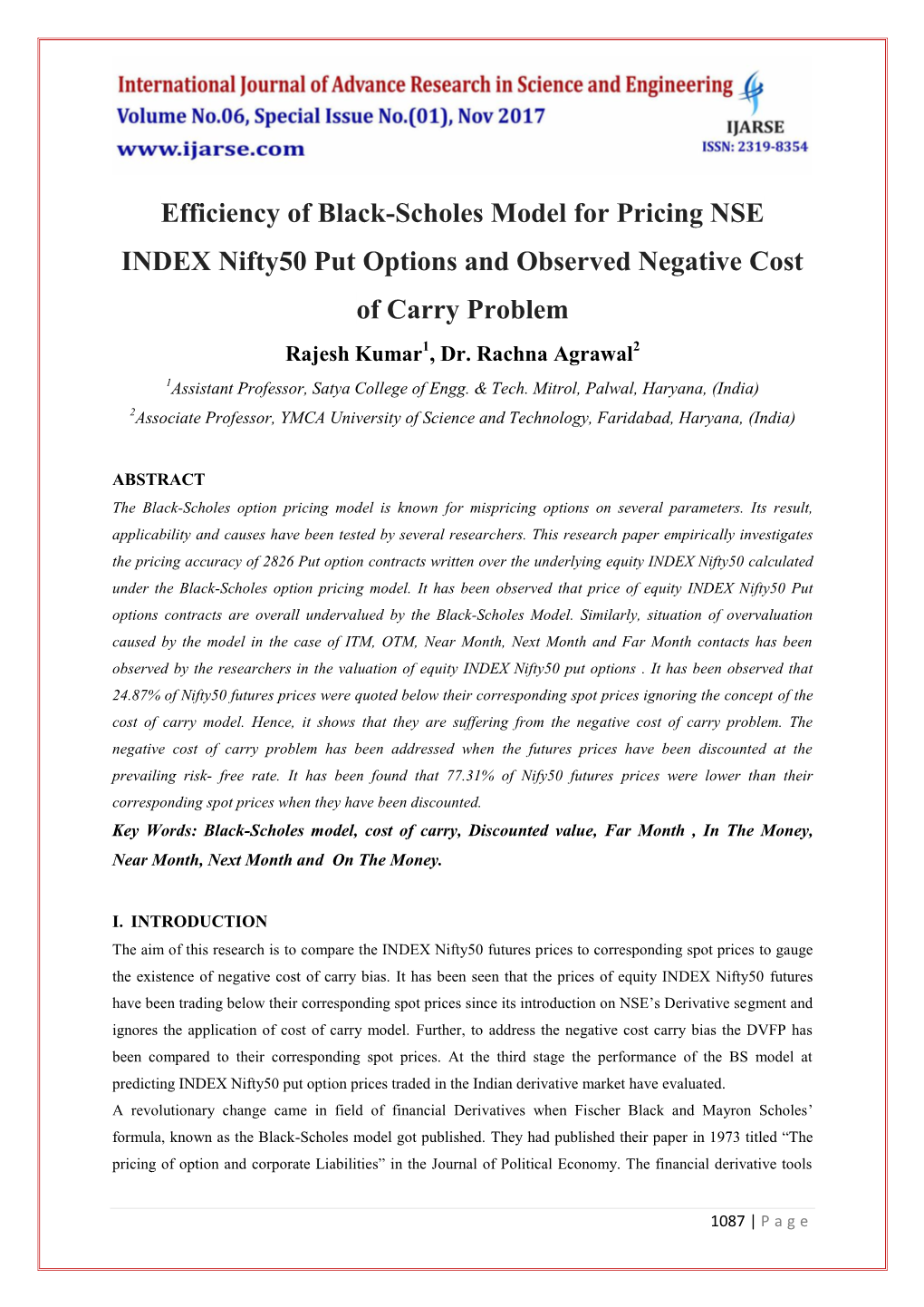 Efficiency of Black-Scholes Model for Pricing NSE INDEX Nifty50 Put Options and Observed Negative Cost of Carry Problem Rajesh Kumar1, Dr