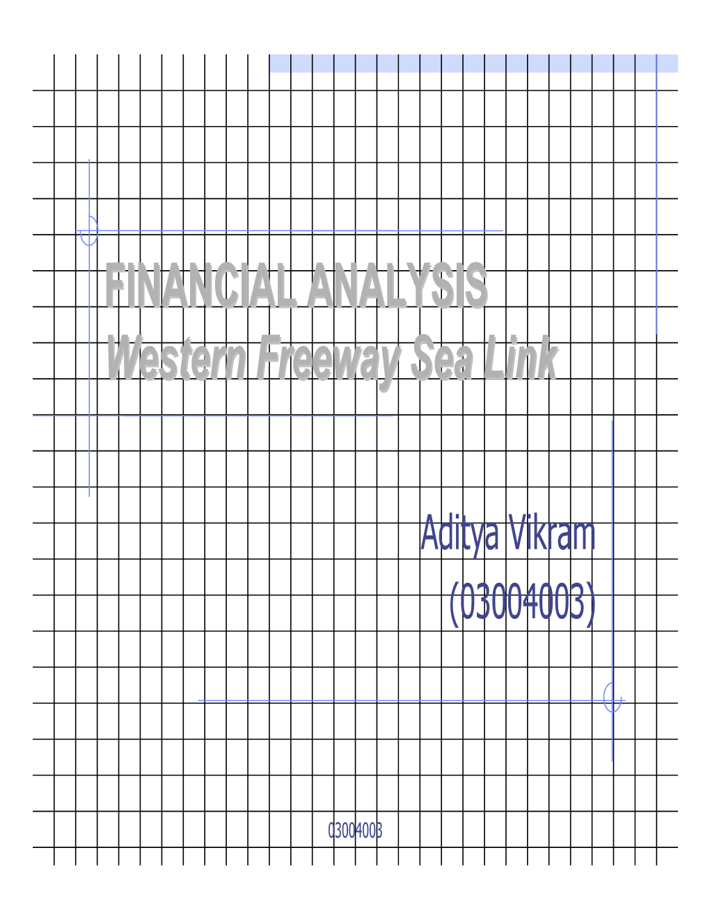 FINANCIAL ANALYSIS Western Freeway