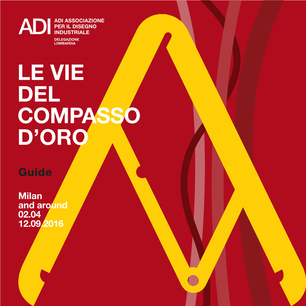 Milan and Around 02.04 12.09.2016 ADI LOMBARDIA