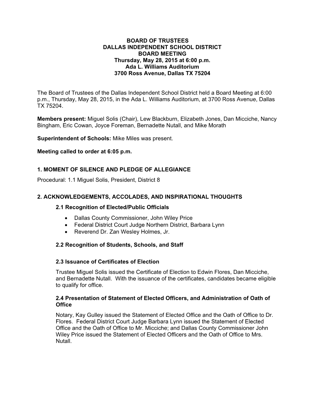 BOARD of TRUSTEES DALLAS INDEPENDENT SCHOOL DISTRICT BOARD MEETING Thursday, May 28, 2015 at 6:00 P.M