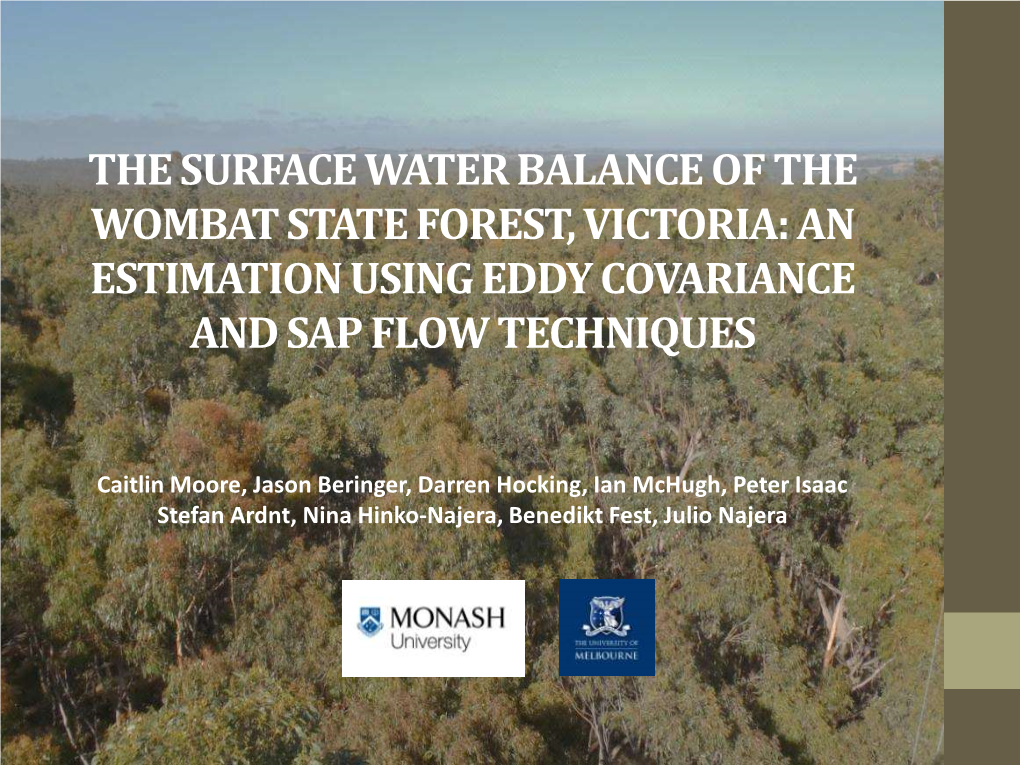 Wombat State Forest, Victoria: an Estimation Using Eddy Covariance and Sap Flow Techniques