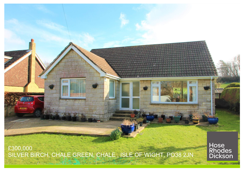 £300,000 Silver Birch, Chale Green, Chale , Isle of Wight, Po38 2Jn