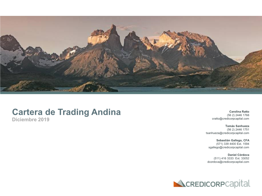 Diciembre 2019 Cratto@Credicorpcapital.Com Tomás Sanhueza (56 2) 2446 1751 Tsanhueza@Credicorpcapital.Com