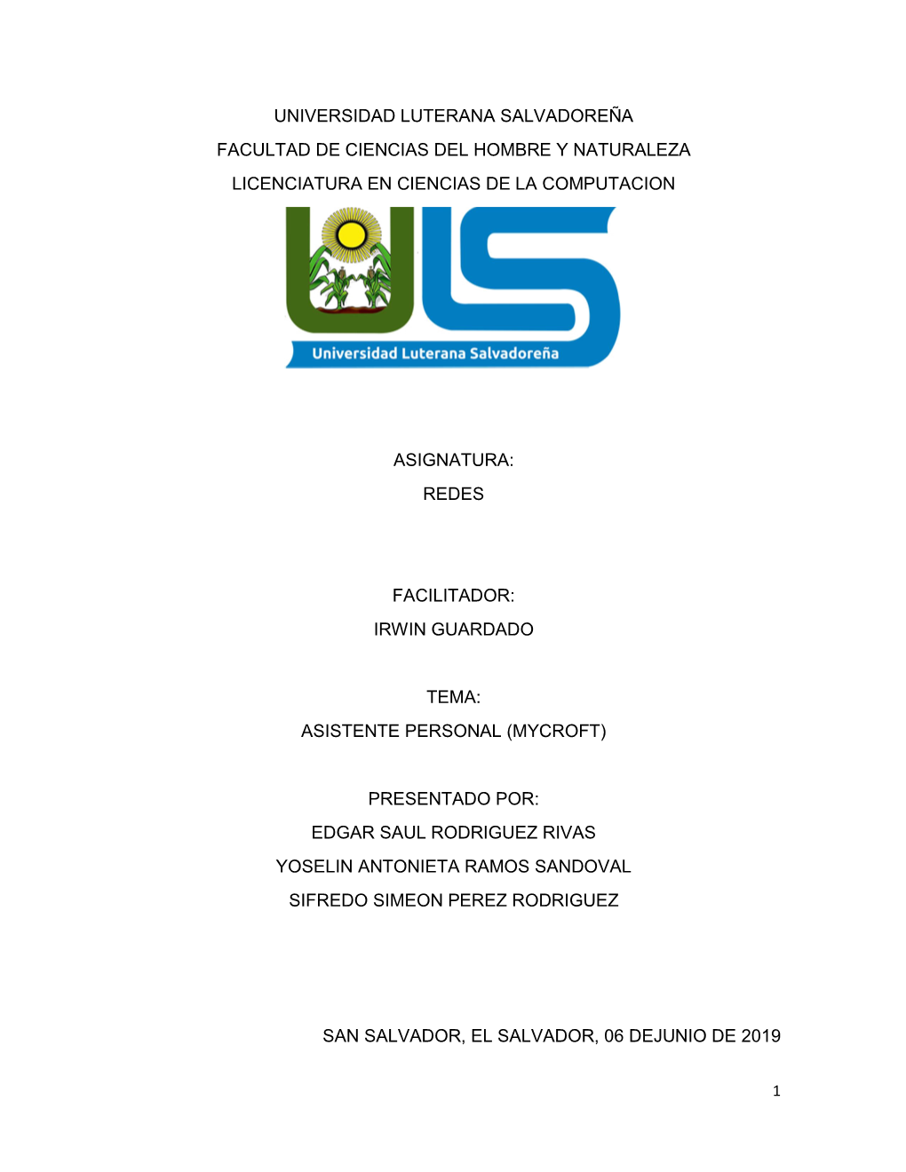 Universidad Luterana Salvadoreña Facultad De Ciencias Del Hombre Y Naturaleza Licenciatura En Ciencias De La Computacion