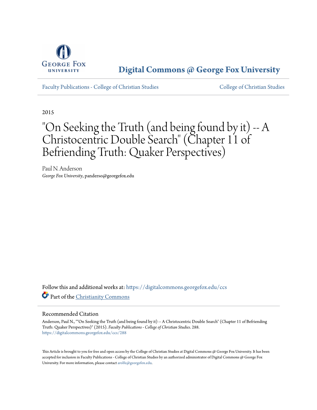 "On Seeking the Truth (And Being Found by It) -- a Christocentric Double Search" (Chapter 11 of Befriending Truth: Quaker Perspectives) Paul N