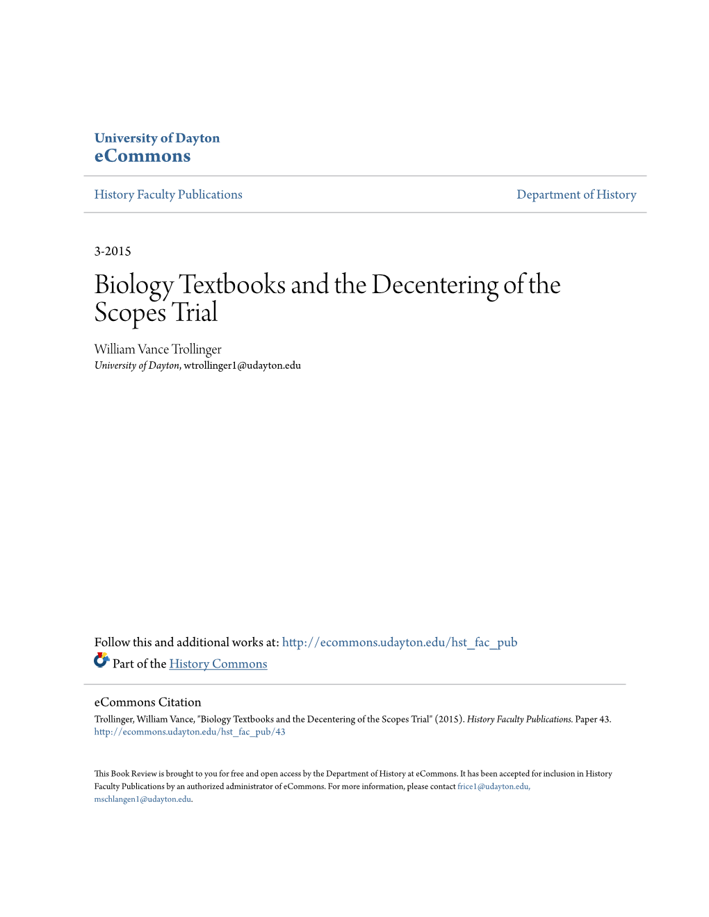 Biology Textbooks and the Decentering of the Scopes Trial William Vance Trollinger University of Dayton, Wtrollinger1@Udayton.Edu