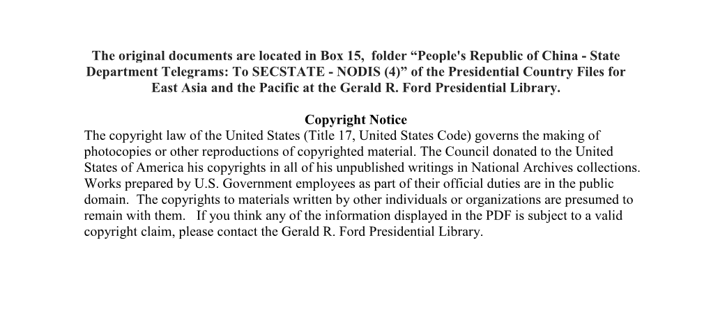 To SECSTATE - NODIS (4)” of the Presidential Country Files for East Asia and the Pacific at the Gerald R